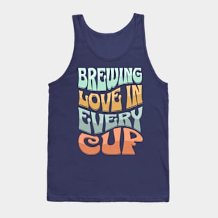 "Espresso Your Heart: Brewing Love in Every Cup" Tank Top